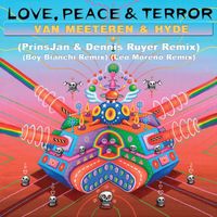 Van Meeteren & Hyde - Love, Peace & Terror The Remixes
