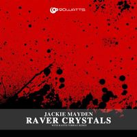 Jackie Mayden - Raver Crystals
