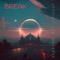 Longing for Orpheus - Break