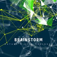 Butane and Riko Forinson - Brainstorm