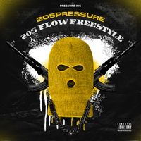 Pressure - 205 Flow / Freeztyle (Explicit)