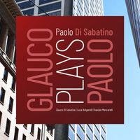 Paolo Di Sabatino - Glauco Plays Paolo