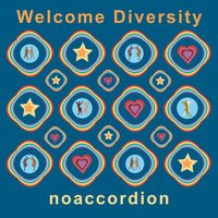 Noaccordion - Welcome Diversity