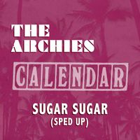 The Archies - Sugar Sugar (Sped Up)