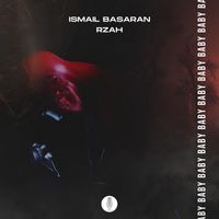 Ismail Basaran, RZAH - Baby