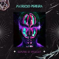 Patricio Pereira - Defense Of Intellect