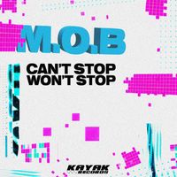 M.O.B - Can't Stop, Won't Stop