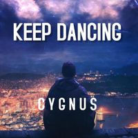 Cygnus - Keep Dancing