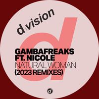 Gambafreaks - Natural Woman (2023 Remixes)