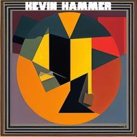 Kevin Hammer - Kevin Hammer