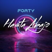 Forty - Hasta Abajo (Explicit)