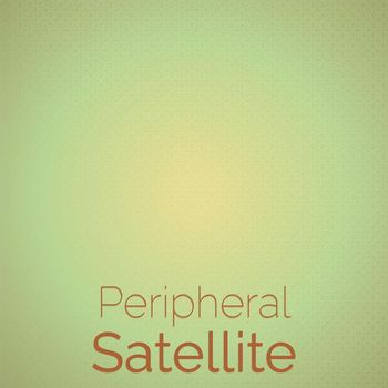 Various Artists - Peripheral Satellite