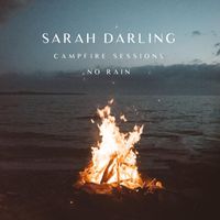 Sarah Darling - No Rain (The Campfire Sessions)