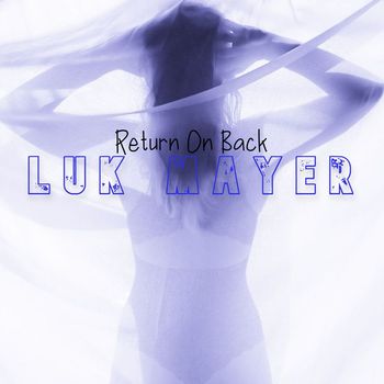Luk Mayer - Return On Back