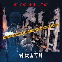 Wrath - Ugly (Explicit)