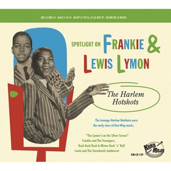 Frankie and Lewis Lymon - Spotlight on Frankie and Lewis Lymon (The Harlem Hotshots)