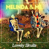 Lovely Skullz - Melinda & Me