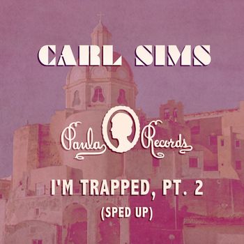 Carl Sims - I'm Trapped, Pt. 2 (Sped Up)