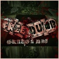 Freedumb - Skate n Die (Explicit)