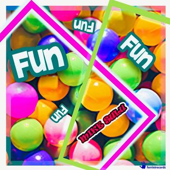 Mike Sulu - Fun Fun