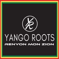 Yango Roots - Renyon mon zion