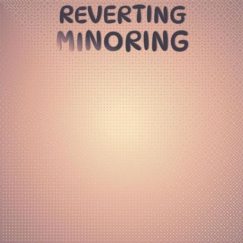Various Artists - Reverting Minoring