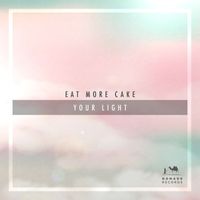 Eat More Cake - Your Light
