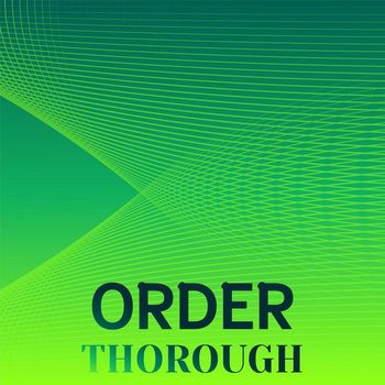 Various Artists - Order Thorough
