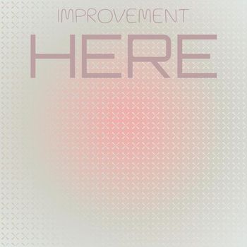 Various Artists - Improvement Here