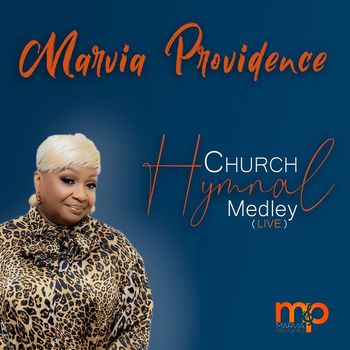 Marvia Providence - Church Hymnal Medley (Live)