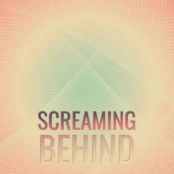 Various Artists - Screaming Behind
