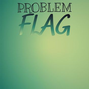 Various Artists - Problem Flag