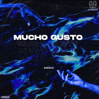 Maox - Mucho Gusto