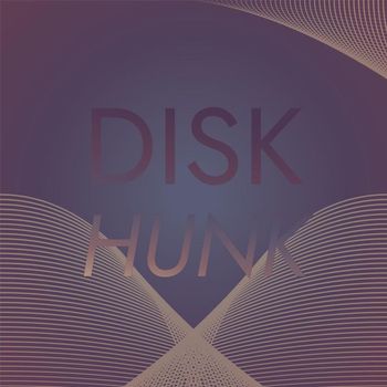 Various Artists - Disk Hunk