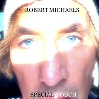 Robert Michaels - Special Touch
