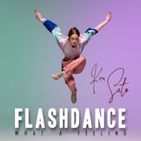 Ken Sato - Flashdance...What a Feeling