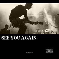 Wilder - See You Again