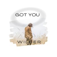 Wilder - Got You