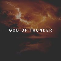 Thunder Storm - God of Thunder