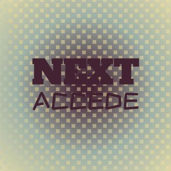 Various Artists - Next Accede