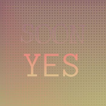 Various Artists - Soon Yes