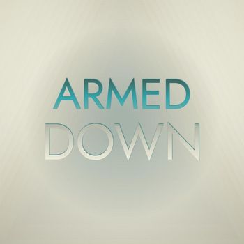 Various Artists - Armed Down