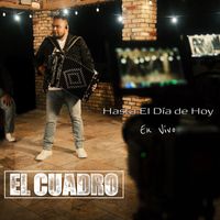 El Cuadro - Hasta El Día De Hoy (En Vivo)