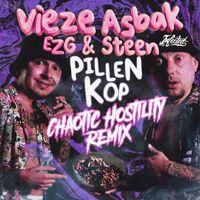 EZG & Steen - Pillenkop (feat. Vieze Asbak) (Chaotic Hostility Remix)