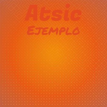 Various Artists - Atsic Ejemplo