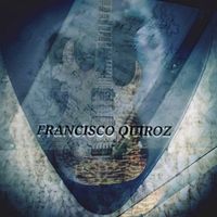 Francisco Quiroz - Dancig with tears in my eyes