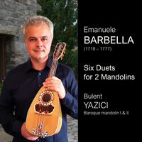 Bulent Yazici - Emanuele Barbella: Six Duets for 2 Mandolins