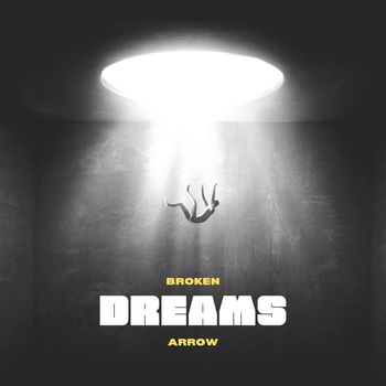 Arrow - Broken Dreams (Explicit)