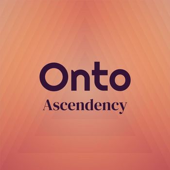 Various Artists - Onto Ascendency