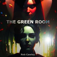 Rob Cawley - The Green Room